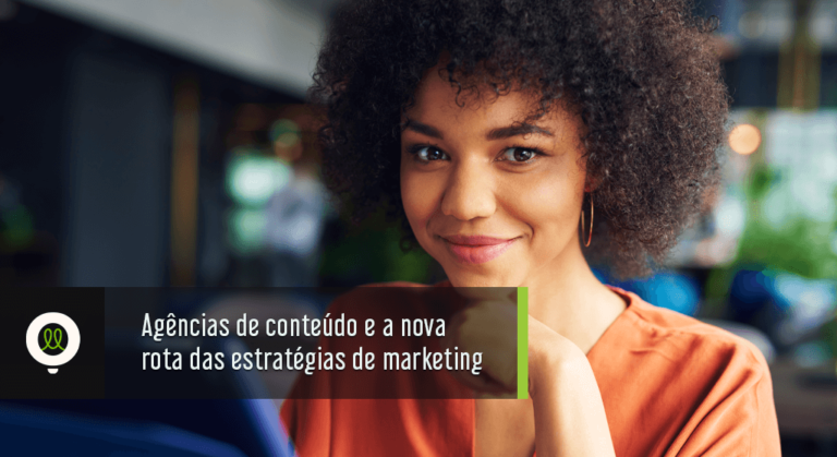 Read more about the article Agências de conteúdo e a nova rota das estratégias de marketing