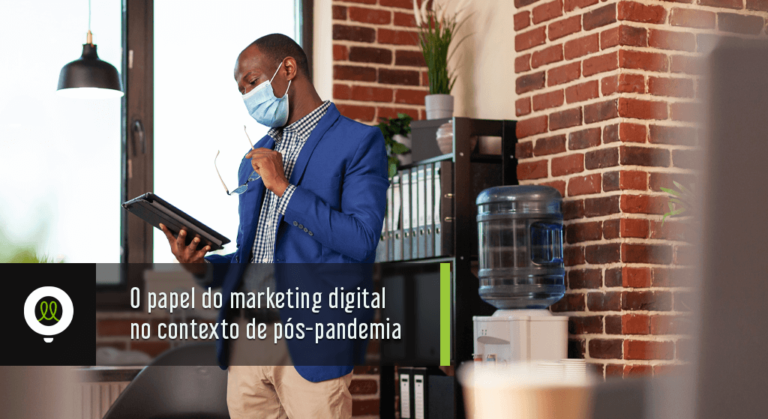 Read more about the article O papel do marketing digital no contexto de pós-pandemia