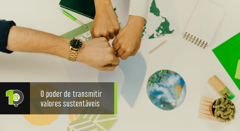 Read more about the article O poder de transmitir valores sustentáveis 
