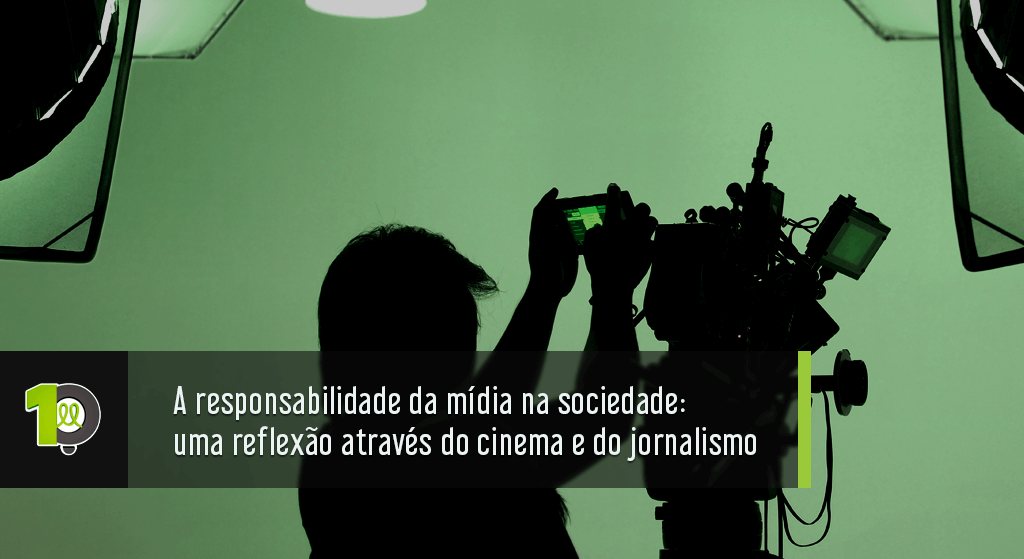 Read more about the article A responsabilidade da mídia na sociedade: uma reflexão através do cinema e do jornalismo