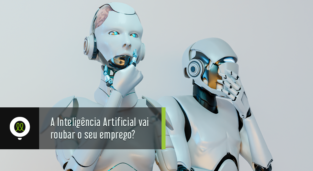 Read more about the article A Inteligência Artificial vai roubar o seu emprego?